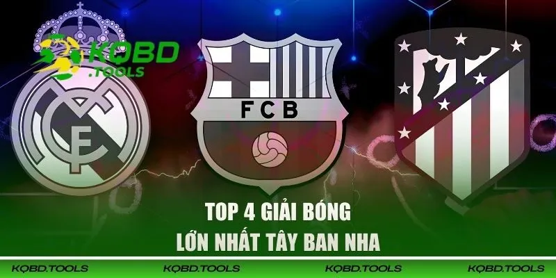 Xem KQBĐ Tây Ban Nha - Cập Nhật Nhanh, Chính Xác Nhất 97 Xem KQBD các giải bóng lớn nhất TBN