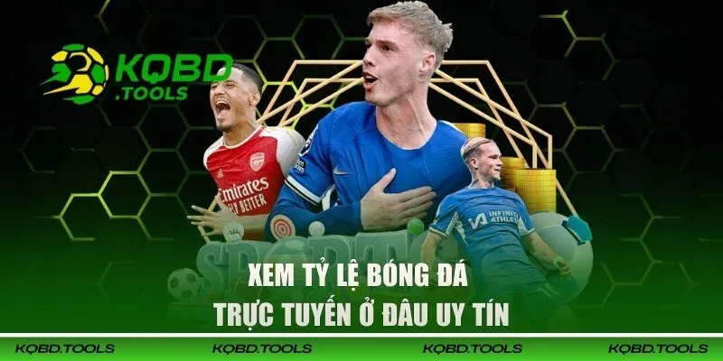 xem ty le bong da truc tuyen o dau uy tin thumb 1