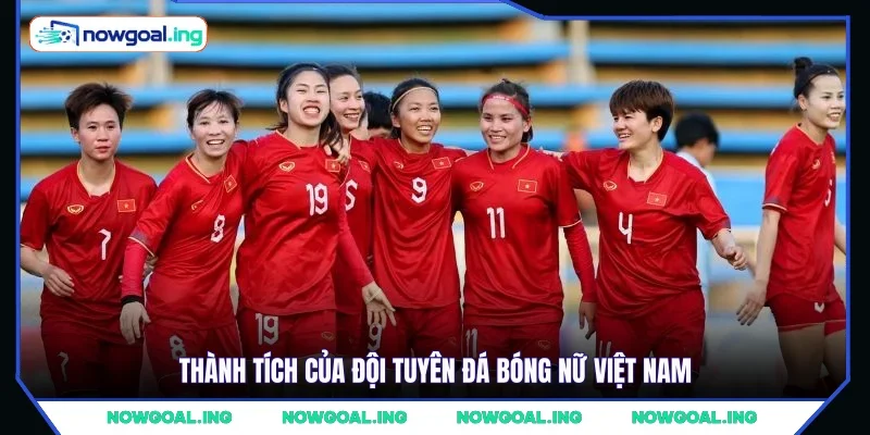 Thành tích của đội tuyên đá bóng nữ Việt Nam 