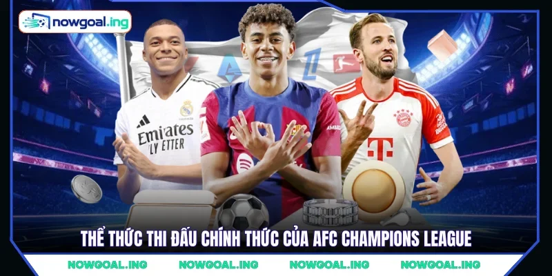 Thể thức thi đấu chính thức của AFC Champions League
